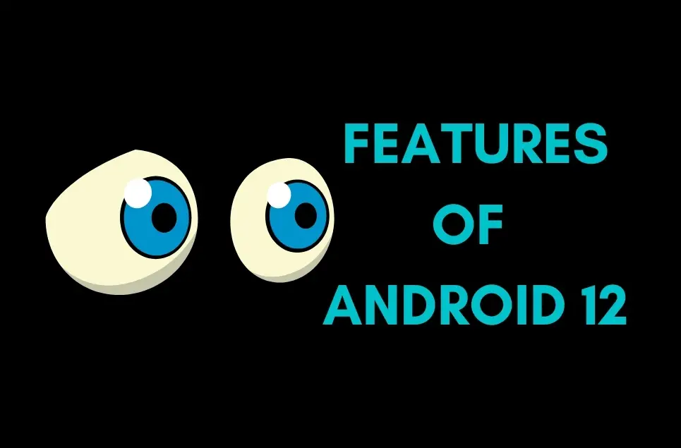 features of android 12