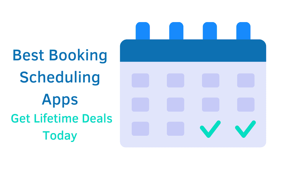 5 Best Booking Scheduling Apps Get Lifetime Deals Today